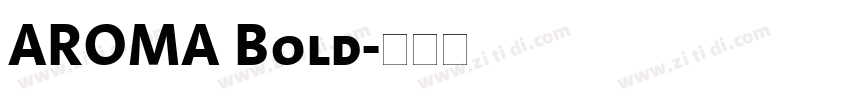 AROMA Bold字体转换